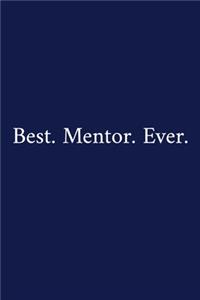 Best. Mentor. Ever.