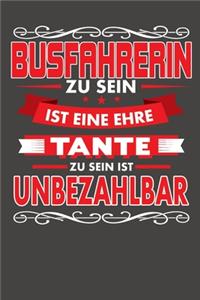 Busfahrerin Zu Sein Ist Eine Ehre - Tante Zu Sein Ist Unbezahlbar
