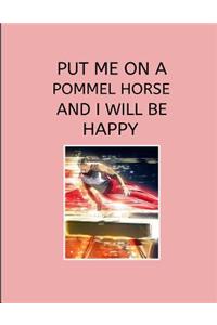Put Me on a Pommel Horse and I Will Be Happy