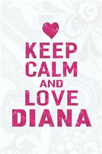 Keep Calm and Love Diana