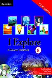 I Explore: A Science Textbook 8 (PB + CD-ROM) CCE Edition