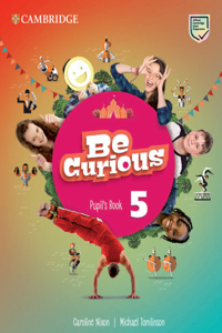 Be Curious Level 5 Pupil's Book