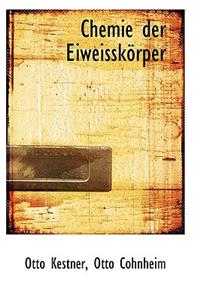 Chemie Der Eiweisskorper