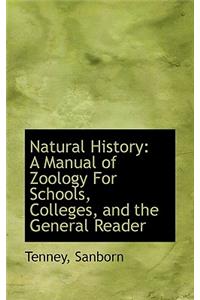 Natural History: A Manual of Zoology for Schools, Colleges, and the General Reader