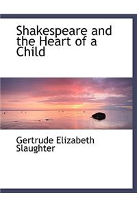 Shakespeare and the Heart of a Child