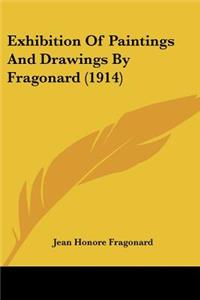 Exhibition Of Paintings And Drawings By Fragonard (1914)