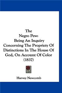 The Negro Pew