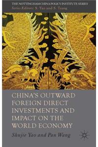 China's Outward Foreign Direct Investments and Impact on the World Economy