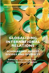 Globalizing International Relations