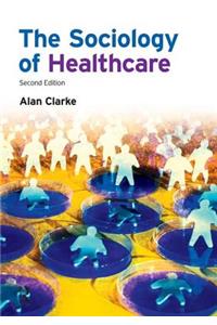 Sociology of Healthcare