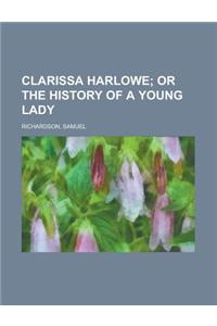 Clarissa Harlowe; Or the History of a Young Lady - Volume 6