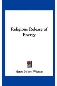 Religious Release of Energy