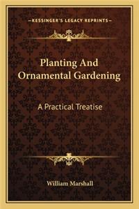 Planting and Ornamental Gardening