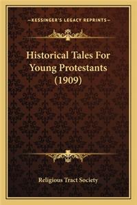 Historical Tales for Young Protestants (1909)
