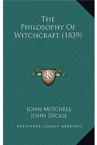 The Philosophy of Witchcraft (1839)