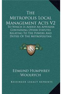 The Metropolis Local Management Acts V2