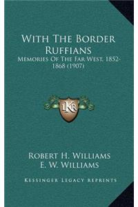 With the Border Ruffians