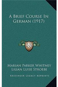 A Brief Course in German (1917)