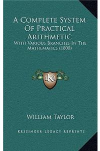 A Complete System of Practical Arithmetic
