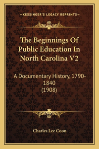 Beginnings of Public Education in North Carolina V2