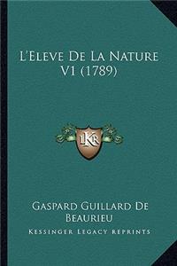 L'Eleve De La Nature V1 (1789)