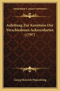 Anleitung Zur Kenntniss Der Verschiedenen Ackererdarten (1797)