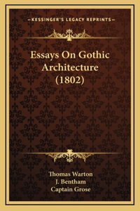 Essays On Gothic Architecture (1802)