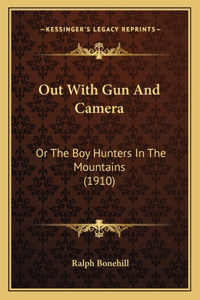 Out With Gun And Camera