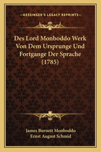 Des Lord Monboddo Werk Von Dem Ursprunge Und Fortgange Der Sprache (1785)