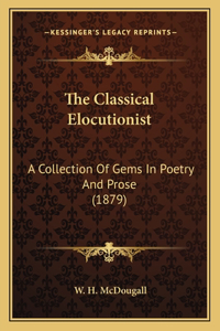 The Classical Elocutionist