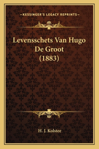 Levensschets Van Hugo De Groot (1883)