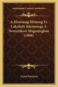 A Honossag Illetoseg Es Lakohely Jelentosege A Nemzetkozi Maganjogban (1908)