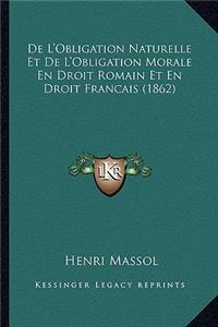 De L'Obligation Naturelle Et De L'Obligation Morale En Droit Romain Et En Droit Francais (1862)