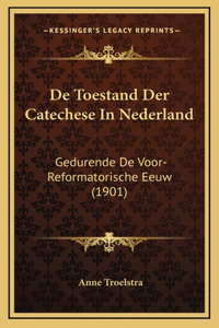 De Toestand Der Catechese In Nederland