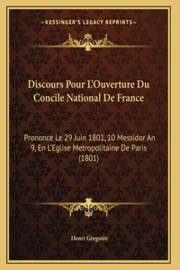 Discours Pour L'Ouverture Du Concile National De France