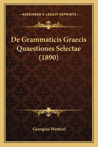 De Grammaticis Graecis Quaestiones Selectae (1890)