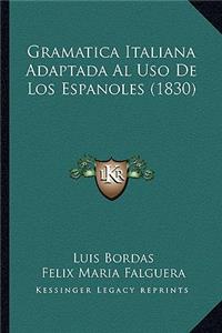 Gramatica Italiana Adaptada Al Uso De Los Espanoles (1830)