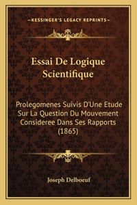 Essai De Logique Scientifique