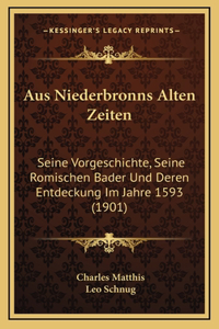 Aus Niederbronns Alten Zeiten