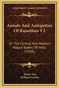 Annals And Antiquities Of Rajasthan V2