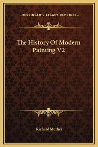 The History Of Modern Painting V2