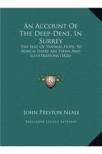 Account Of The Deep-Dene, In Surrey