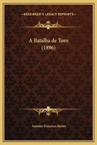 A Batalha de Toro (1896)
