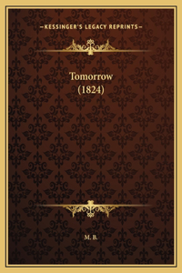 Tomorrow (1824)