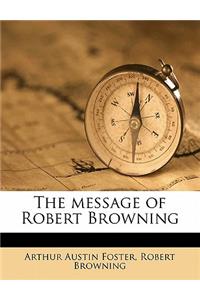 The Message of Robert Browning