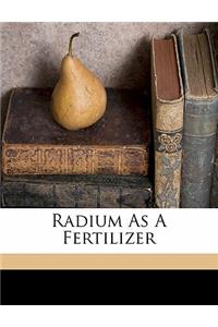 Radium as a Fertilizer