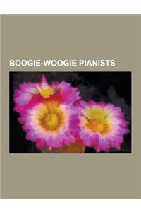 Boogie-Woogie Pianists: Hadda Brooks, Fats Domino, Jimmy Yancey, Dr. John, Winifred Atwell, Wilhelm Schroter, Jools Holland, James Booker, Jam