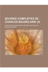 Oeuvres Completes de Charles Baudelaire (4)