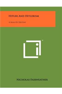 Hitler and Hitlerism