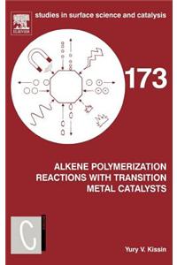 Alkene Polymerization Reactions with Transition Metal Catalysts